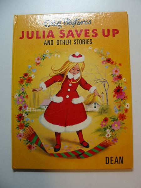 Photo of JULIA SAVES UP AND OTHER STORIES written by Blyton, Enid published by Dean &amp; Son Ltd. (STOCK CODE: 595123)  for sale by Stella & Rose's Books
