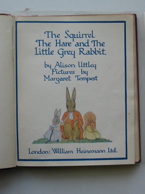 Photo of THE SQUIRREL THE HARE AND THE LITTLE GREY RABBIT written by Uttley, Alison illustrated by Tempest, Margaret published by William Heinemann Ltd. (STOCK CODE: 595132)  for sale by Stella & Rose's Books