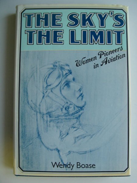 Photo of THE SKY'S THE LIMIT written by Boase, Wendy published by Osprey Publishing (STOCK CODE: 595756)  for sale by Stella & Rose's Books