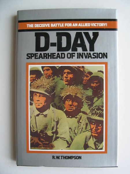 Photo of D-DAY SPEARHEAD OF INVASION written by Thompson, R.W. published by Ballantine Books (STOCK CODE: 597010)  for sale by Stella & Rose's Books