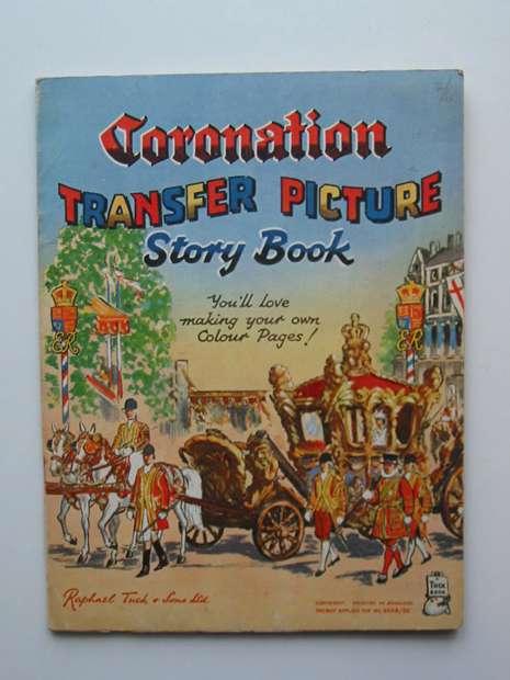 Photo of CORONATION TRANSFER PICTURE STORY BOOK published by Raphael Tuck &amp; Sons Ltd. (STOCK CODE: 597134)  for sale by Stella & Rose's Books