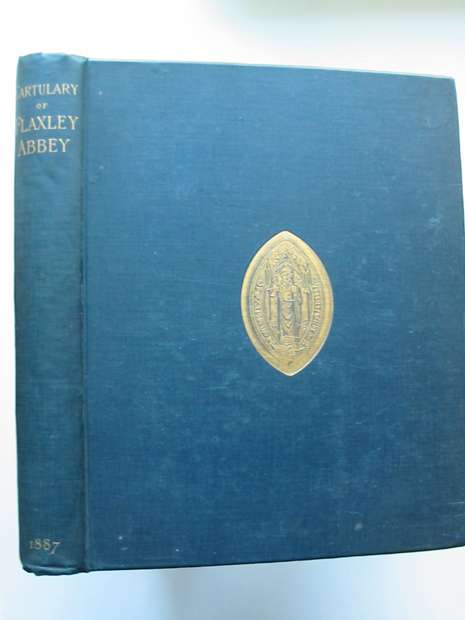 Photo of THE CARTULARY AND HISTORICAL NOTES OF THE CISTERCIAN ABBEY OF FLAXLEY OTHERWISE CALLED DENE ABBEY IN THE COUNTY OF GLOUCESTER written by Crawley-Boevey, Arthur W. published by William Pollard (STOCK CODE: 598013)  for sale by Stella & Rose's Books