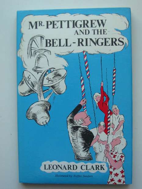Photo of MR. PETTIGREW AND THE BELL-RINGERS written by Clark, Leonard illustrated by Sanders, Toffee published by Thornhill Press (STOCK CODE: 598094)  for sale by Stella & Rose's Books