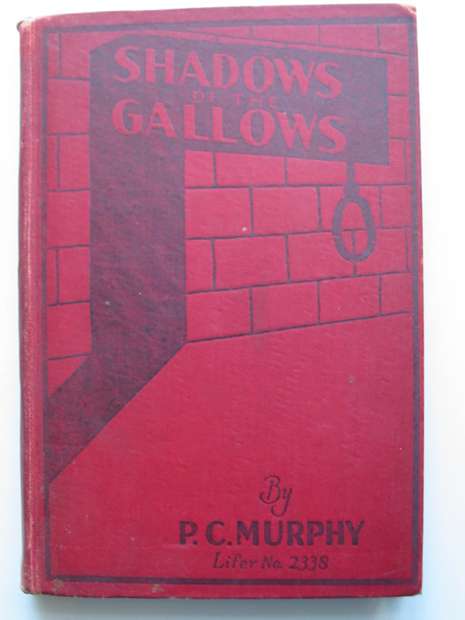 Photo of SHADOWS OF THE GALLOWS written by Murphy, Patrick C. published by The Caxton Printers Ltd. (STOCK CODE: 598436)  for sale by Stella & Rose's Books