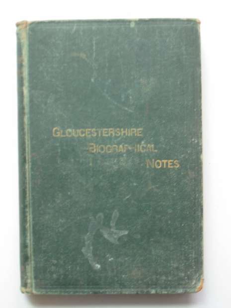 Photo of GLOUCESTERSHIRE BIOGRAPHICAL NOTES- Stock Number: 598521