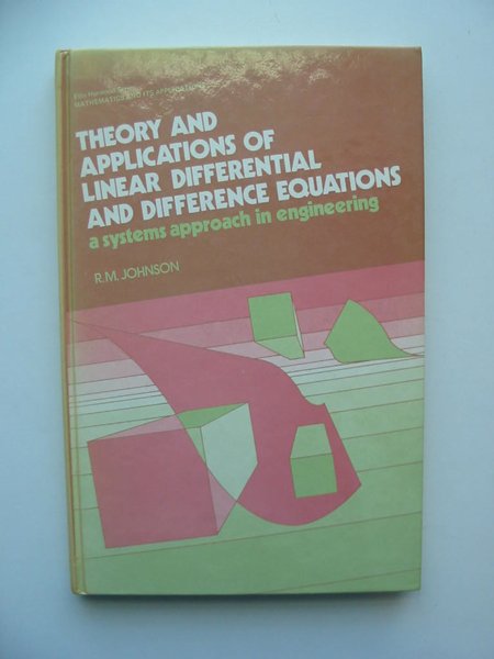 Photo of THEORY AND APPLICATIONS OF LINEAR DIFFERENTIAL AND DIFFERENCE EQUATIONS written by Johnson, R.M. published by Ellis Horwood Ltd (STOCK CODE: 598863)  for sale by Stella & Rose's Books
