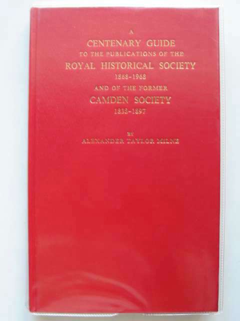 Photo of A CENTENARY GUIDE TO THE PUBLICATIONS OF THE ROYAL HISTORICAL SOCIETY 1868-1968- Stock Number: 603290