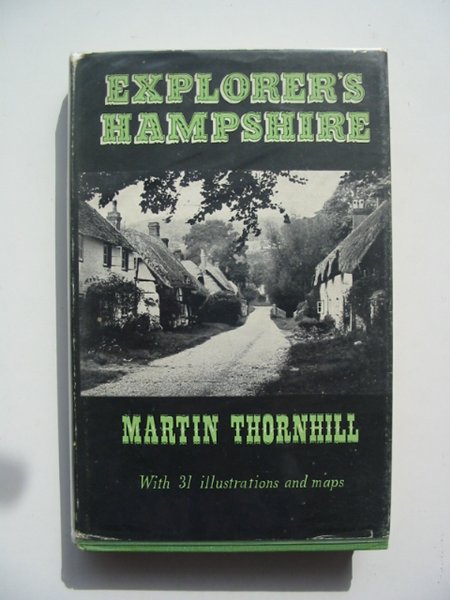 Photo of EXPLORER'S HAMPSHIRE written by Thornhill, Martin published by Skeffington & Son, Ltd. (STOCK CODE: 617752)  for sale by Stella & Rose's Books