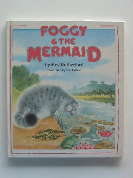 Photo of FOGGY & THE MERMAID written by Rutherford, Meg illustrated by Rutherford, Meg published by Andre Deutsch (STOCK CODE: 621092)  for sale by Stella & Rose's Books