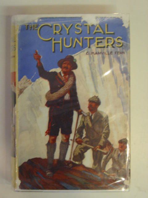 Photo of THE CRYSTAL HUNTERS written by Fenn, George Manville published by Dean &amp; Son Ltd. (STOCK CODE: 623394)  for sale by Stella & Rose's Books