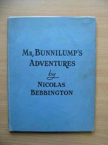 Photo of MR. BUNNILUMP'S ADVENTURES written by Bebbington, Nicolas illustrated by Turvey, Rosalind M. published by Marcus Harris &amp; Lewis Ltd. (STOCK CODE: 624494)  for sale by Stella & Rose's Books