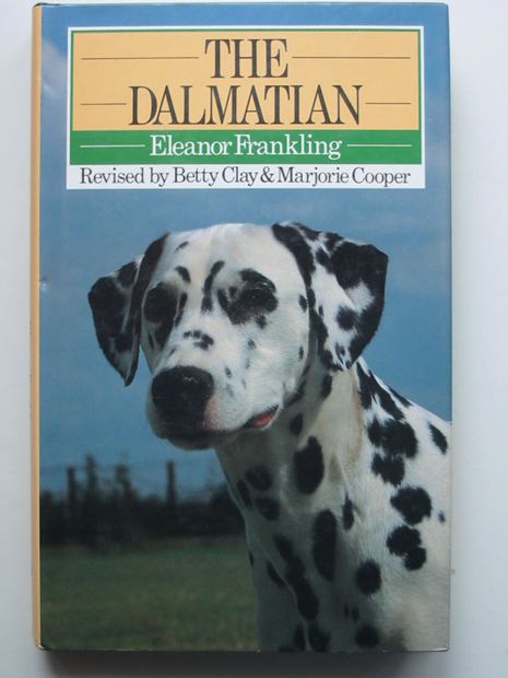 Photo of THE DALMATIAN written by Frankling, Eleanor published by Popular Dogs (STOCK CODE: 627407)  for sale by Stella & Rose's Books