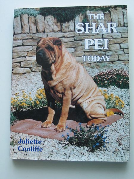 Photo of THE SHAR PEI TODAY written by Cunliffe, Juliette published by Ringpress Books (STOCK CODE: 627639)  for sale by Stella & Rose's Books