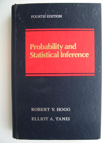 Photo of PROBABILITY AND STATISTICAL INFERENCE written by Hogg, Robert V. illustrated by Tanis, Elliot A. published by Macmillan Publishing Co. (STOCK CODE: 627817)  for sale by Stella & Rose's Books