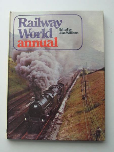 Photo of RAILWAY WORLD ANNUAL 1975 written by Williams, Alan published by Ian Allan Ltd. (STOCK CODE: 628021)  for sale by Stella & Rose's Books