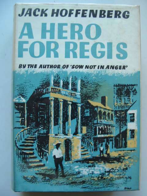 Photo of A HERO FOR REGIS written by Hoffenberg, Jack published by Arthur Barker Limited (STOCK CODE: 630333)  for sale by Stella & Rose's Books