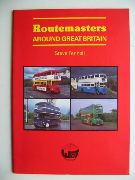 Photo of ROUTEMASTERS AROUND GREAT BRITAIN written by Fennell, Steve published by DPR Marketing & Sales (The World Of Transport) (STOCK CODE: 630812)  for sale by Stella & Rose's Books