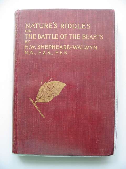 Photo of NATURE'S RIDDLES OR THE BATTLE OF THE BEASTS written by Shepheard-Walwyn, H.W. published by Cassell &amp; Co. (STOCK CODE: 653813)  for sale by Stella & Rose's Books