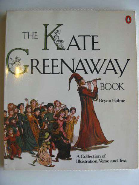 Photo of THE KATE GREENAWAY BOOK written by Holme, Bryan illustrated by Greenaway, Kate published by Penguin (STOCK CODE: 654911)  for sale by Stella & Rose's Books