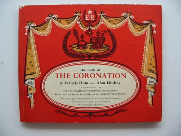 Photo of THE BOOK OF THE CORONATION written by Hunt, Francis illustrated by Lindsay, Alan published by Mayflower Publishing Company (STOCK CODE: 658365)  for sale by Stella & Rose's Books