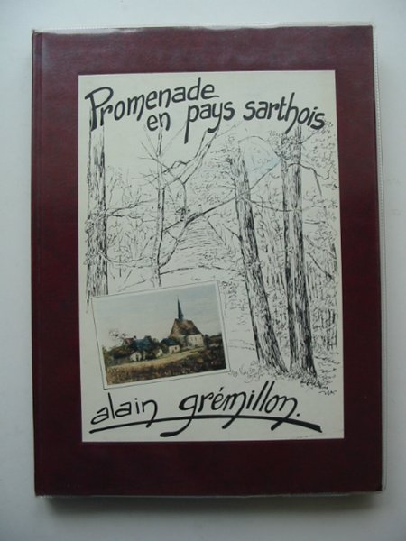Photo of PROMENADE EN PAYS SARTHOIS written by Gremillon, Alain illustrated by Gremillon, Alain (STOCK CODE: 659807)  for sale by Stella & Rose's Books