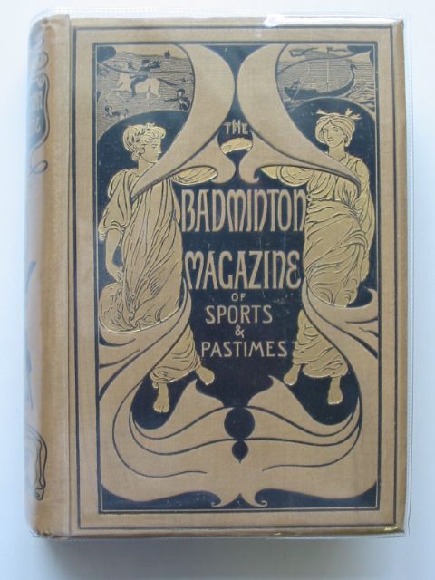 Photo of THE BADMINTON MAGAZINE OF SPORTS AND PASTIMES VOLUME XXXVIII written by Watson, Alfred E.T. published by E. Hulton &amp; Co. Ltd. (STOCK CODE: 661790)  for sale by Stella & Rose's Books