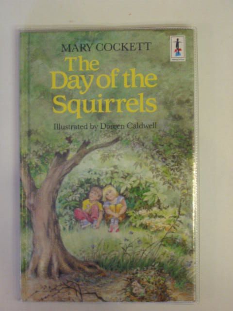 Photo of THE DAY OF THE SQUIRRELS written by Cockett, Mary illustrated by Caldwell, Doreen published by Jonathan Cape (STOCK CODE: 665885)  for sale by Stella & Rose's Books