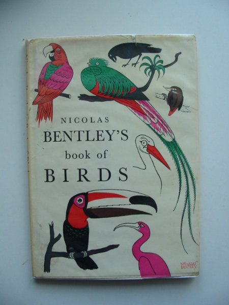 Photo of NICHOLAS BENTLEY'S BOOK OF BIRDS written by Bentley, Nicolas illustrated by Bentley, Nicolas published by Andre Deutsch (STOCK CODE: 666622)  for sale by Stella & Rose's Books
