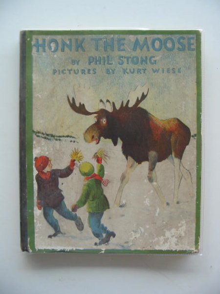 Photo of HONK THE MOOSE written by Stong, Phil illustrated by Wiese, Kurt published by George G. Harrap &amp; Co. Ltd. (STOCK CODE: 669356)  for sale by Stella & Rose's Books