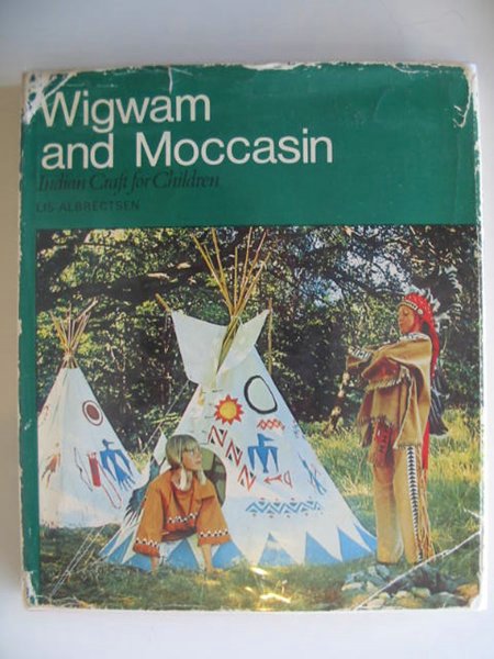 Photo of WIGWAM AND MOCCASIN written by Albrectsen, Lis published by Van Nostrand Reinhold Company (STOCK CODE: 679325)  for sale by Stella & Rose's Books