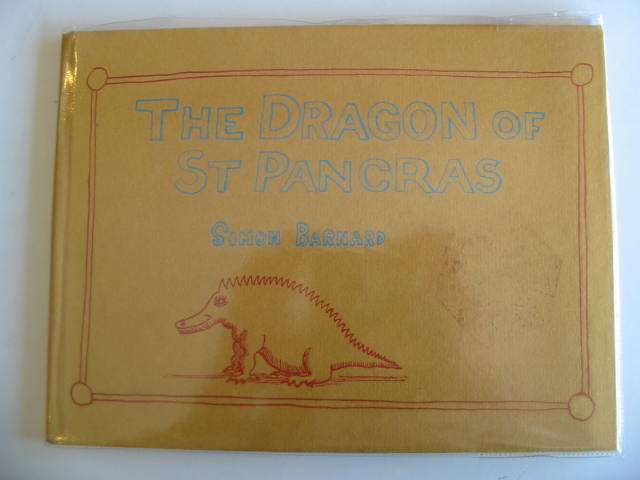Photo of THE DRAGON OF ST PANCRAS written by Barnard, Simon illustrated by Barnard, Simon published by Rex Collings (STOCK CODE: 679356)  for sale by Stella & Rose's Books