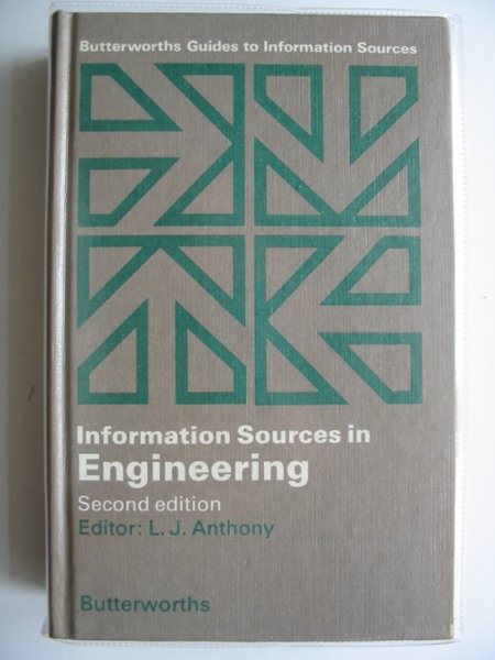 Photo of INFORMATION SOURCES IN ENGINEERING written by Anthony, L.J. published by Butterworths (STOCK CODE: 681062)  for sale by Stella & Rose's Books