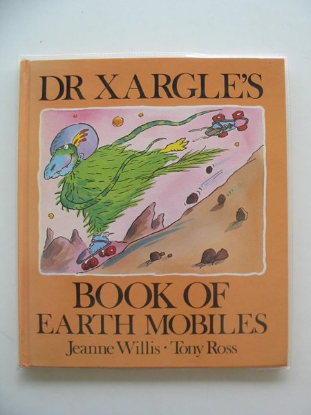 Photo of DR XARGLE'S BOOK OF EARTH MOBILES written by Willis, Jeanne illustrated by Ross, Tony published by Andersen Press (STOCK CODE: 682881)  for sale by Stella & Rose's Books