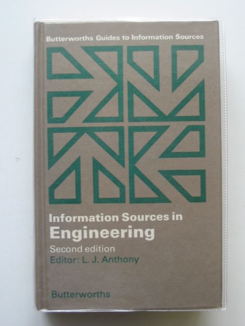 Photo of INFORMATION SOURCES IN ENGINEERING written by Anthony, L.J. published by Butterworths (STOCK CODE: 687334)  for sale by Stella & Rose's Books