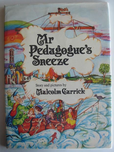 Photo of MR PEDAGOGUE'S SNEEZE written by Carrick, Malcolm illustrated by Carrick, Malcolm published by Andre Deutsch (STOCK CODE: 690392)  for sale by Stella & Rose's Books