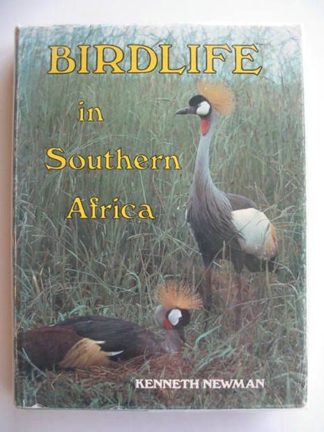 Photo of BIRDLIFE IN SOUTHERN AFRICA written by Newman, Kenneth illustrated by Newman, Kenneth published by MacMillan (STOCK CODE: 692469)  for sale by Stella & Rose's Books