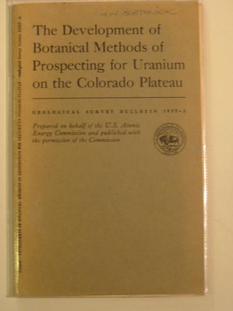 Photo of THE DEVELOPMENTS OF BOTANICAL METHODS OF PROSPECTING FOR URANIUM ON THE COLORADO PLATEAU written by Cannon, Helen L. published by Geological Survey (STOCK CODE: 693218)  for sale by Stella & Rose's Books