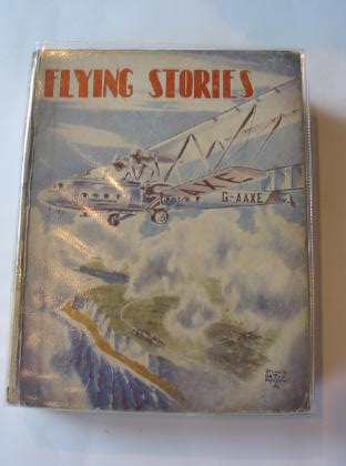 Photo of FLYING STORIES written by Flight-Lieutenant,  Rochester, George E. Johns, W.E. et al,  illustrated by Bradshaw, Stanley Orton et al.,  published by John Hamilton (STOCK CODE: 718902)  for sale by Stella & Rose's Books