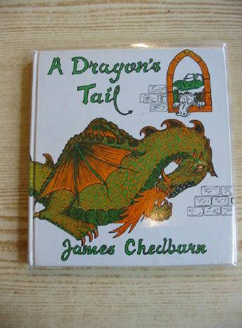 Photo of A DRAGON'S TALE written by Chedburn, James illustrated by Chedburn, James published by W. Publishing (STOCK CODE: 722554)  for sale by Stella & Rose's Books
