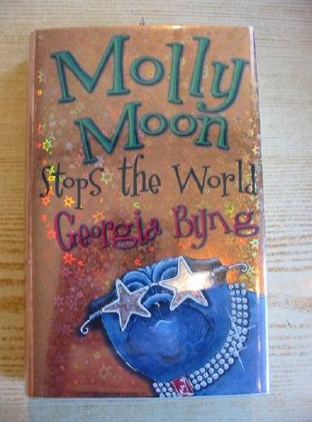 Photo of MOLLY MOON STOPS THE WORLD written by Byng, Georgia published by Macmillan Children's Books (STOCK CODE: 724349)  for sale by Stella & Rose's Books