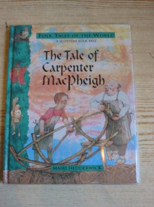 Photo of THE TALE OF CARPENTER MACPHEIGH- Stock Number: 724979