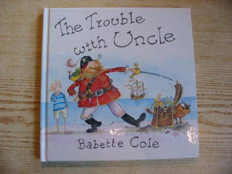 Photo of THE TROUBLE WITH UNCLE written by Cole, Babette illustrated by Cole, Babette published by William Heinemann Ltd. (STOCK CODE: 725893)  for sale by Stella & Rose's Books