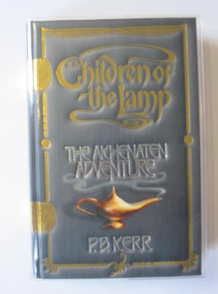 Photo of CHILDREN OF THE LAMP - THE AKHENATEN ADVENTURE written by Kerr, P.B. published by Scholastic Press (STOCK CODE: 726864)  for sale by Stella & Rose's Books