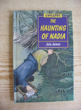 Photo of THE HAUNTING OF NADIA written by Jarman, Julia illustrated by Charlton, Michael published by A. &amp; C. Black (STOCK CODE: 730766)  for sale by Stella & Rose's Books