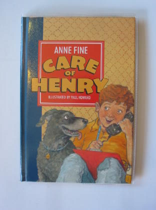 Photo of CARE OF HENRY written by Fine, Anne illustrated by Howard, Paul published by Walker Books (STOCK CODE: 730782)  for sale by Stella & Rose's Books