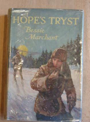 Photo of HOPE'S TRYST written by Marchant, Bessie illustrated by Sloane, James F. published by Blackie &amp; Son Ltd. (STOCK CODE: 735464)  for sale by Stella & Rose's Books