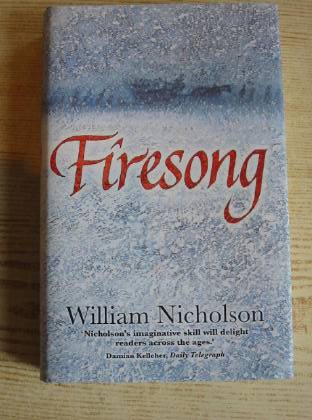 Photo of FIRESONG written by Nicholson, William published by Egmont Books Ltd. (STOCK CODE: 736346)  for sale by Stella & Rose's Books