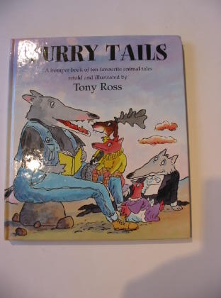 Photo of FURRY TAILS written by Ross, Tony illustrated by Ross, Tony published by Andersen Press Ltd. (STOCK CODE: 738080)  for sale by Stella & Rose's Books