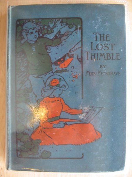 Photo of THE LOST THIMBLE written by Musgrave, Mrs. published by Blackie &amp; Son Ltd. (STOCK CODE: 802737)  for sale by Stella & Rose's Books