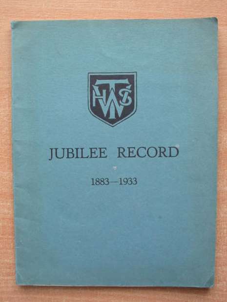 Photo of JUBILEE RECORD 1883-1933 TUNBRIDGE WELLS HIGH SCHOOL published by Tunbridge Wells High School (STOCK CODE: 807788)  for sale by Stella & Rose's Books